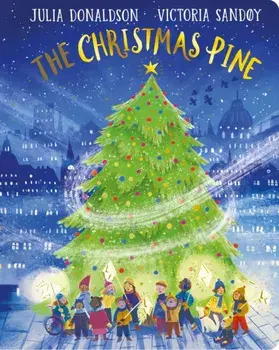 The Christmas Pine CBB, Board book/Julia Donaldson