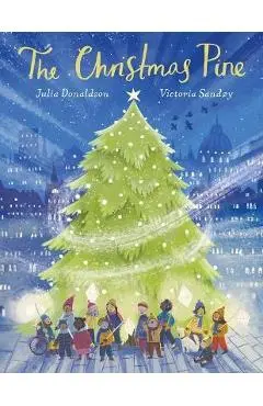 The Christmas Pine - Julia Donaldson