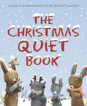 The Christmas Quiet Book, Paperback/Deborah Underwood