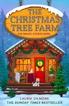 The Christmas Tree Farm, Paperback/Laurie Gilmore