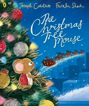 The Christmas Tree Mouse, Paperback/Joseph Coelho