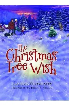 The Christmas Tree Wish - Daphne Thompson
