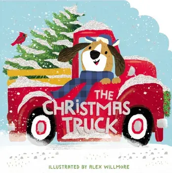 The Christmas Truck, Hardcover/Alex Willmore