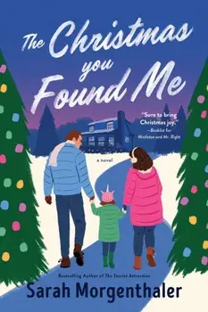The Christmas You Found Me, Paperback/Sarah Morgenthaler