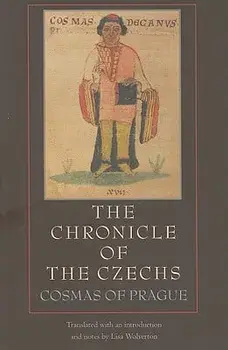 The Chronicle of the Czechs, Paperback/Cosmas of Prauge