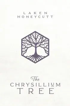 The Chrysillium Tree, Paperback/Laken Honeycutt