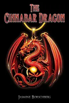 The Cinnabar Dragon, Paperback/Jasmine Borschberg