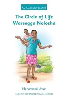 The Circle of Life: English - Somali Bilingual Edition - Mohammed Umar