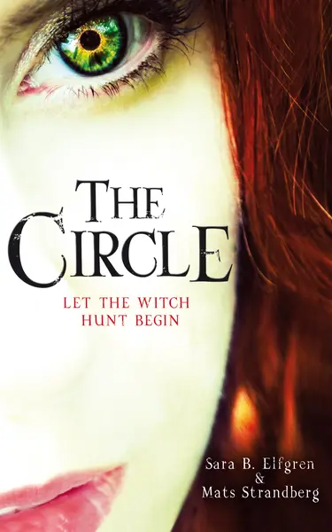 The Circle | Sara B. Elfgren, Mats Strandberg