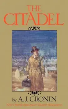 The Citadel, Paperback/A. J. Cronin