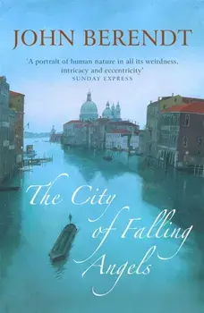 The City of Falling Angels, Paperback/John Berendt
