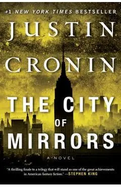 The City of Mirrors - Justin Cronin