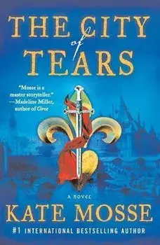 The City of Tears, Paperback/Kate Mosse