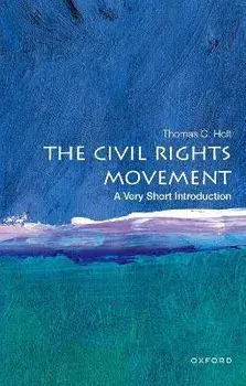 The Civil Rights Movement: A Very Short Introduction, Paperback/***