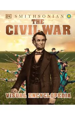 The Civil War Visual Encyclopedia - Dk