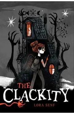 The Clackity - Lora Senf