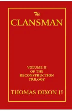 The Clansman - Thomas Dixon