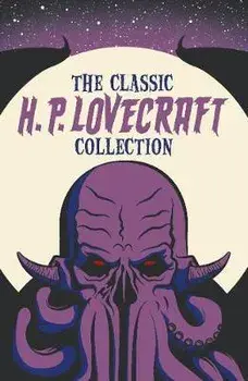 The Classic H. P. Lovecraft Collection/H. P. Lovecraft