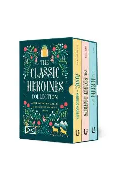 The Classic Heroines Collection Boxed Set: Anne of Green Gables, Heidi, the Secret Garden - L. M. Montgomery