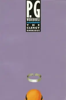 The Clergy Omnibus, Paperback/P.G. Wodehouse