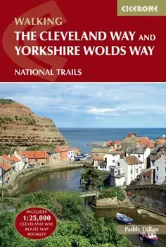 The Cleveland Way and the Yorkshire Wolds Way. NATIONAL TRAILS: The North York Moors, Yorkshire Wolds and Yorkshire Coast, 3 Revised edition, Paperback/Paddy Dillon