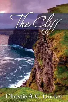 The Cliff, Paperback/Christie A. C. Gucker