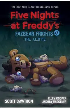 The Cliffs (Five Nights at Freddy's: Fazbear Frights #7), 7 - Scott Cawthon