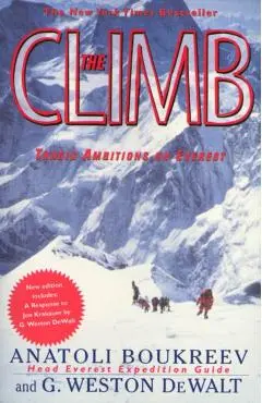 The Climb: Tragic Ambitions on Everest - Anatoli Boukreev