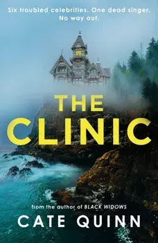 The Clinic. The compulsive new thriller from the critically acclaimed author of Black Widows, Paperback/Cate Quinn