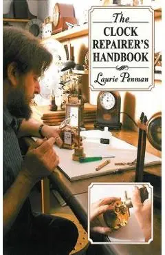 The Clock Repairer's Handbook - Laurie Penman