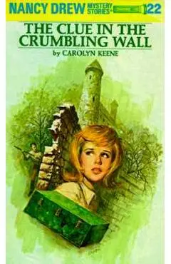 The Clue in the Crumbling Wall - Carolyn Keene