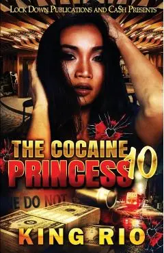 The Cocaine Princess 10 - King Rio