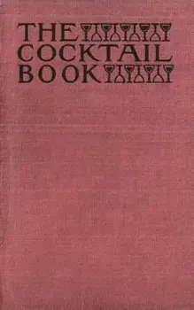 The Cocktail Book 1926 Reprint: A Sideboard Manual for Gentlemen, Paperback/The St Botolph Society