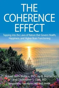The Coherence Effect, Paperback/Robert Keith Wallace
