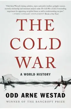 The Cold War: A World History - Odd Arne Westad