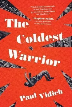 The Coldest Warrior, Paperback/Paul Vidich