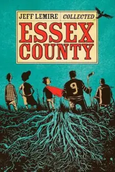 The Collected Essex County, Paperback/Jeff Lemire