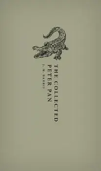 The Collected Peter Pan, Hardback/J. M. Barrie