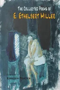 The Collected Poems of E. Ethelbert Miller, Paperback/E. Ethelbert Miller