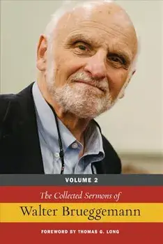The Collected Sermons of Walter Brueggemann, Volume 2, Hardcover/Walter Brueggemann