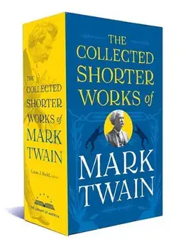 The Collected Shorter Works of Mark Twain, Hardcover/Mark Twain