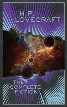 The Collected Stories of Howard Phillips Lovecraft/H. P. Lovecraft