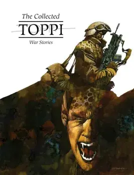The Collected Toppi Vol 11: War Stories, Hardback/Sergio Toppi