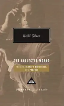 The Collected Works, Hardcover/Kahlil Gibran