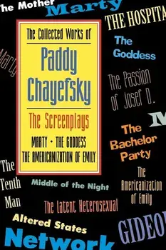The Collected Works of Paddy Chayefsky, Paperback/Paddy Chayefsky
