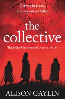 The Collective, Paperback/Alison Gaylin