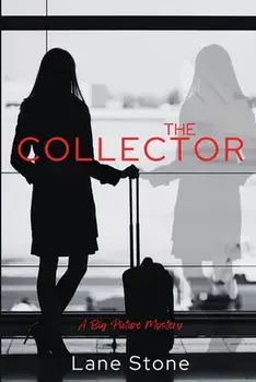 The Collector: The Big Picture Trilogy, Paperback/Lane Stone