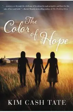 The Color of Hope - Kim Cash Tate