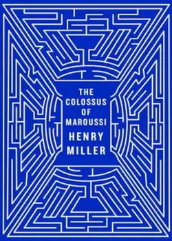 The Colossus of Maroussi, Paperback/Henry Miller
