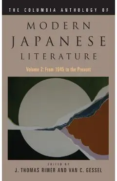The Columbia Anthology of Modern Japanese Literature - J. Thomas Rimer